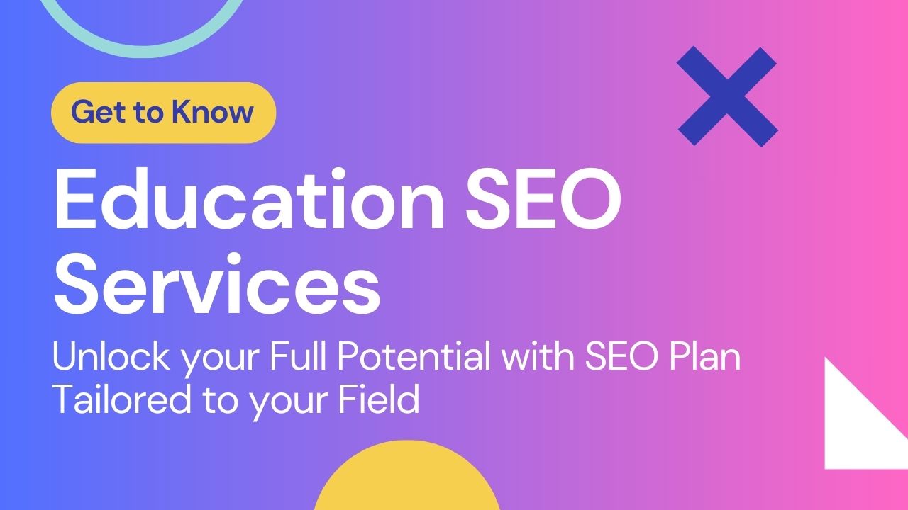 Education SEO Services SEO Service for Higher Education